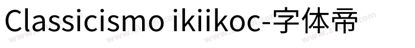 Classicismo ikiikoc字体转换